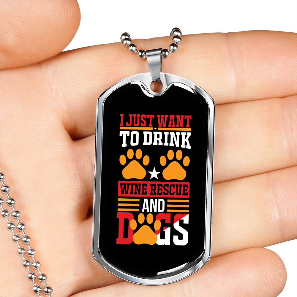 Drink Wine & Rescue Dogs Necklace Stainless Steel or 18k Gold Dog Tag 24" Chain-Express Your Love Gifts