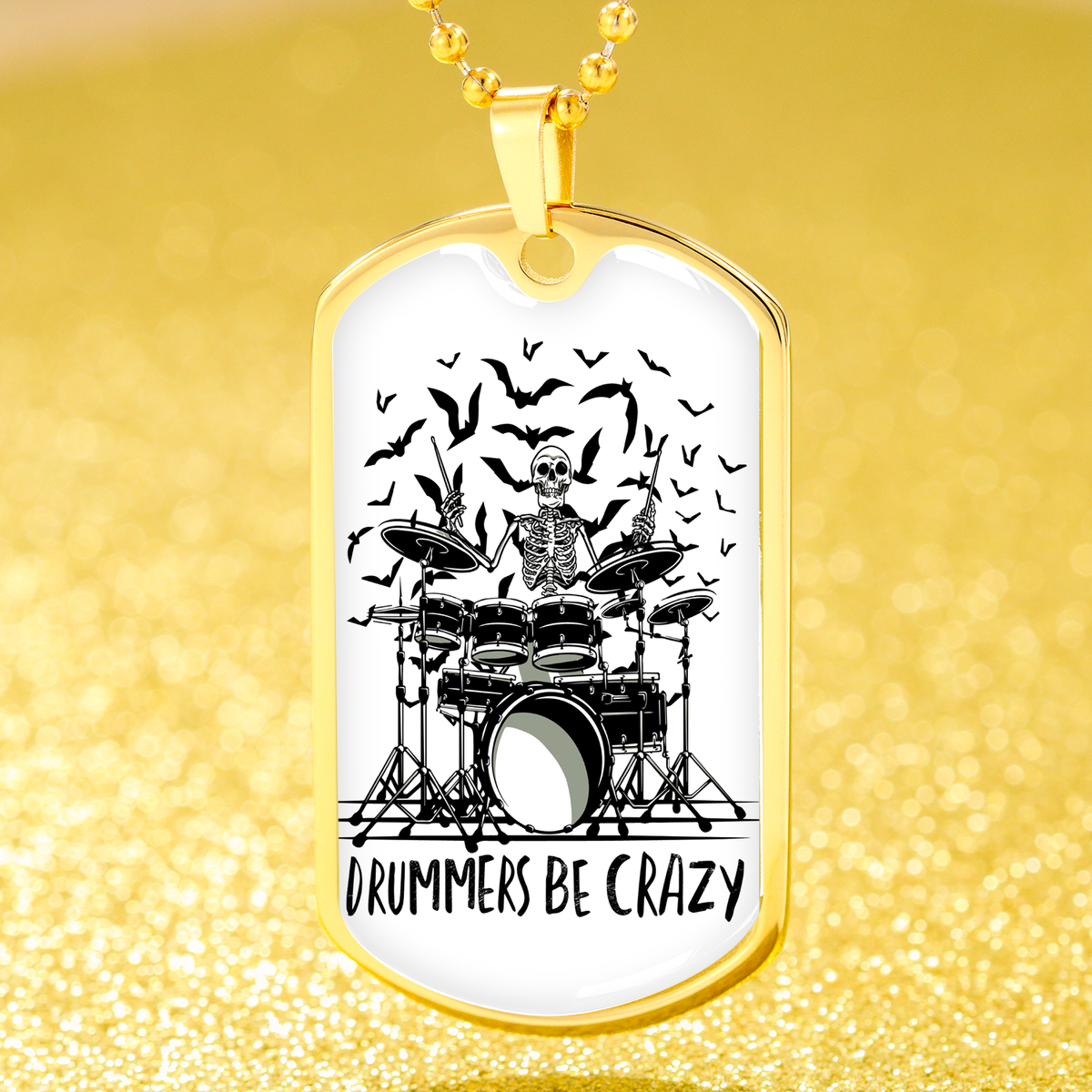 Drummers Be Crazy Necklace Stainless Steel or 18k Gold Dog Tag 24" Chain-Express Your Love Gifts