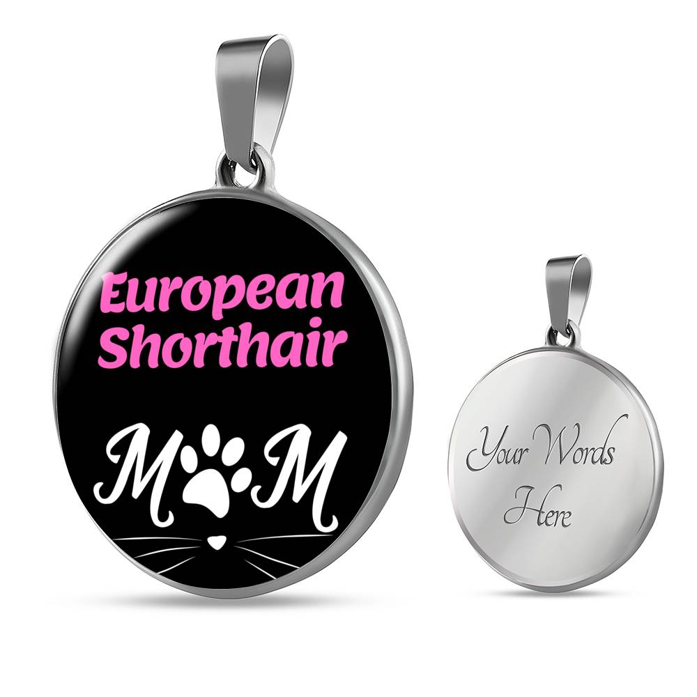 European Shorthair Cat Mom Necklace Circle Pendant Stainless Steel or 18k Gold 18-22"-Express Your Love Gifts