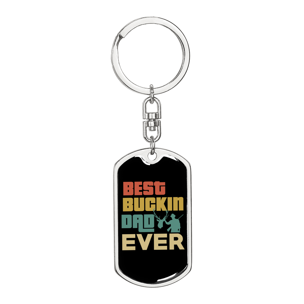 Ever Best Buckin' Dad Keychain Stainless Steel or 18k Gold Dog Tag Keyring-Express Your Love Gifts
