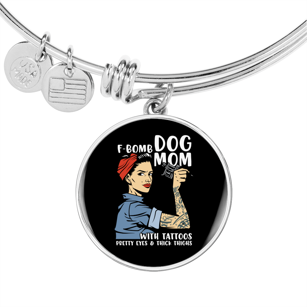 F Bomb Dog Mom Bracelet Stainless Steel or 18k Gold Circle Bangle-Express Your Love Gifts