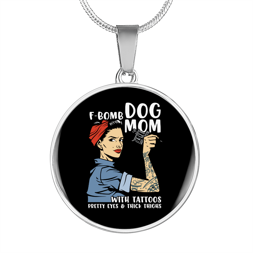 F Bomb Dog Mom Circle Necklace Stainless Steel or 18k Gold 18-22"-Express Your Love Gifts