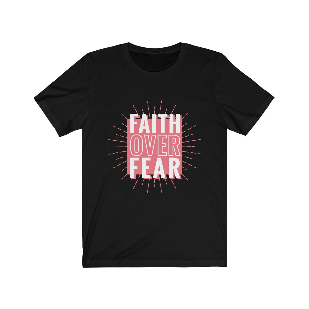Faith Over Fear TShirt-Express Your Love Gifts