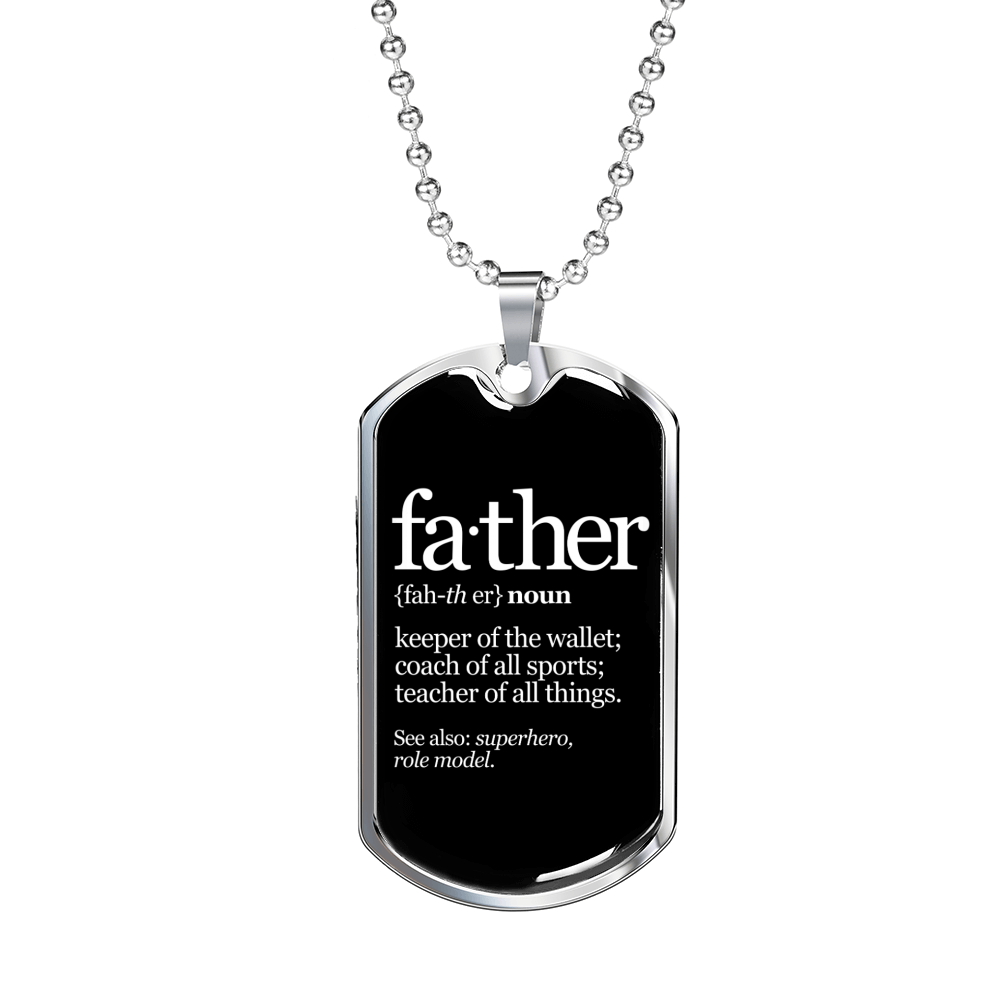 Father Definition Dog Tag Stainless Steel or 18k Gold 24" Chain-Express Your Love Gifts