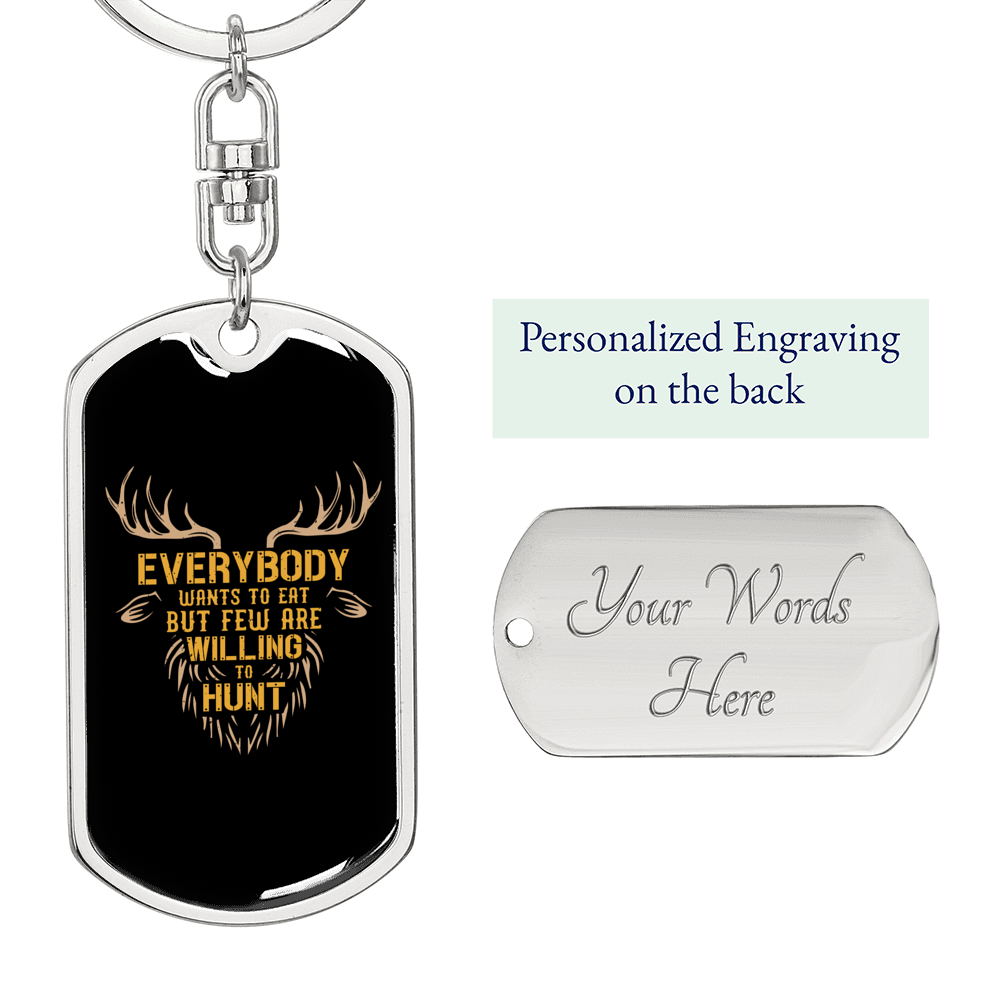 Few Are Willing To Hunt Keychain Stainless Steel or 18k Gold Dog Tag Keyring-Express Your Love Gifts