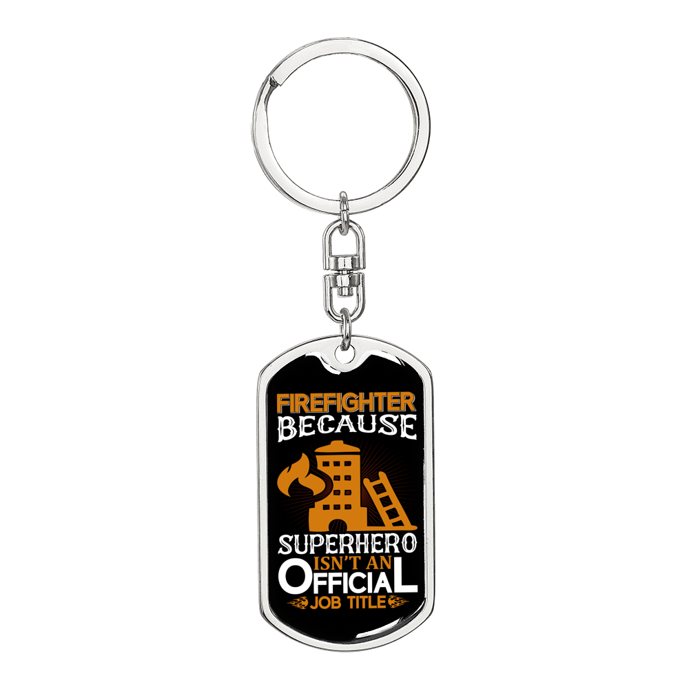 Firefighter And A Superhero Keychain Stainless Steel or 18k Gold Dog Tag Keyring-Express Your Love Gifts