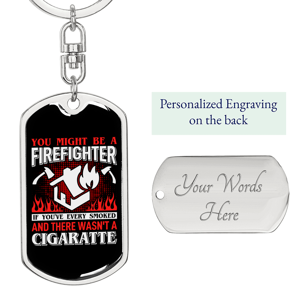 Firefighter CigArettes Keychain Stainless Steel or 18k Gold Dog Tag Keyring-Express Your Love Gifts