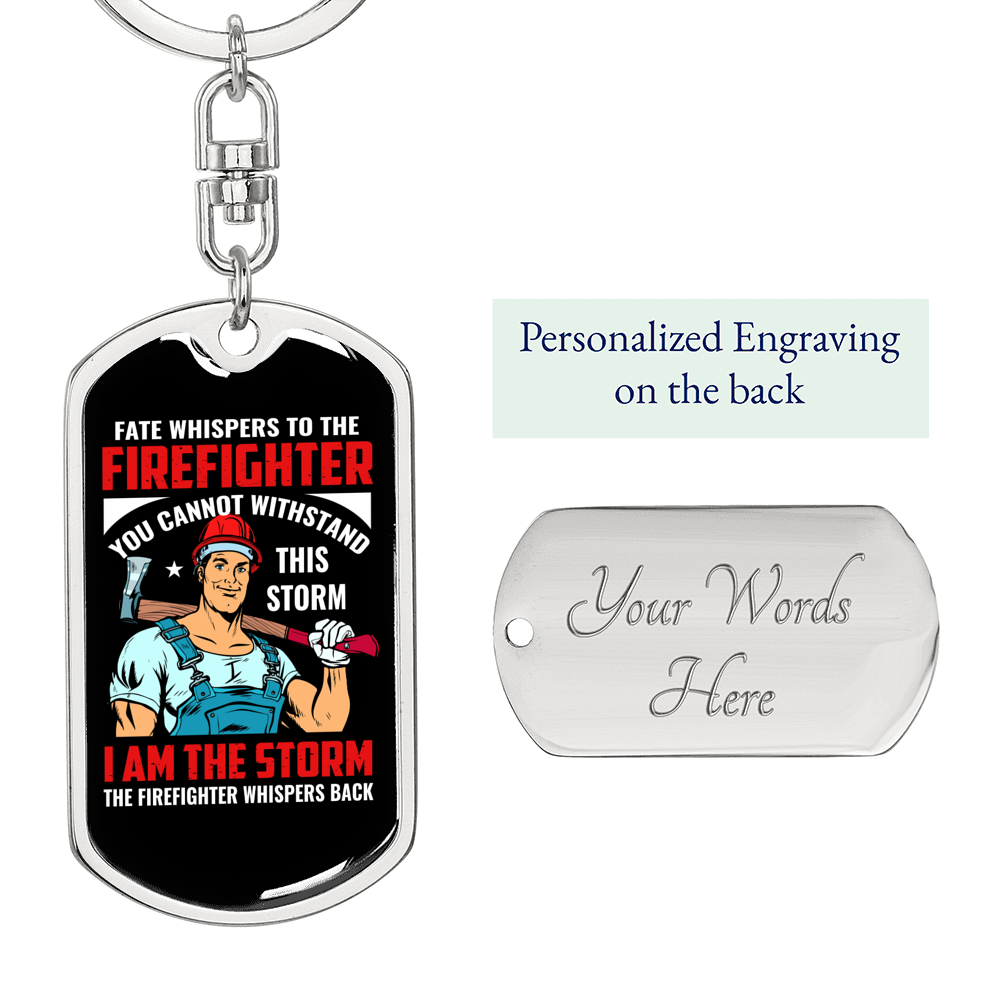 Firefighter I'm The Storm Keychain Stainless Steel or 18k Gold Dog Tag Keyring-Express Your Love Gifts