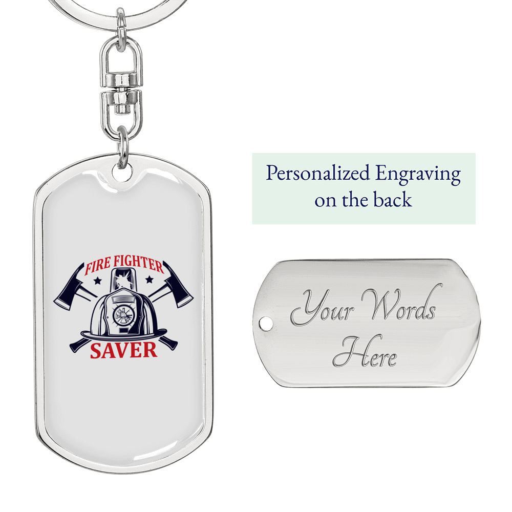 Firefighter Is A Saver Keychain Stainless Steel or 18k Gold Dog Tag Keyring-Express Your Love Gifts