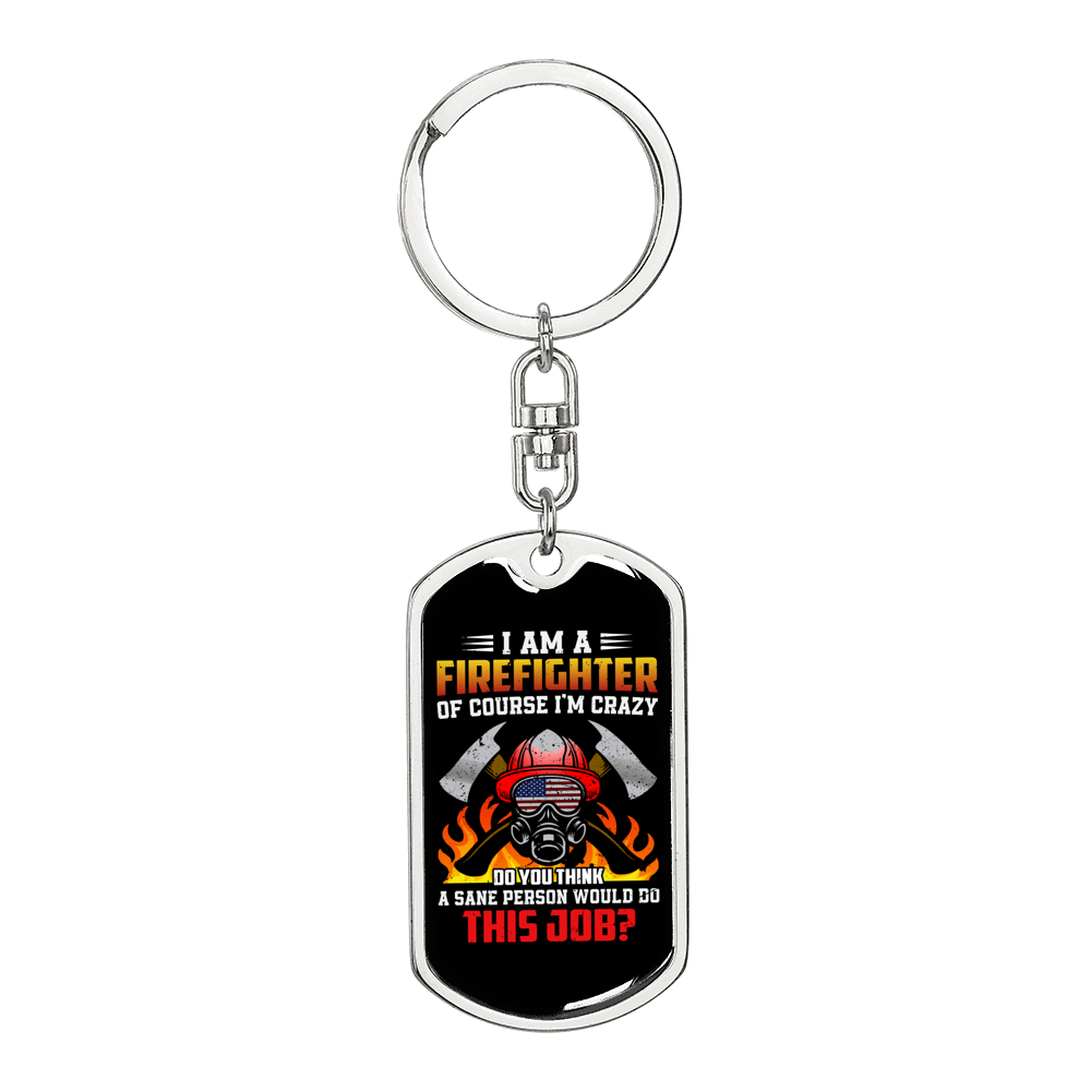 Firefighter Is My Job Keychain Stainless Steel or 18k Gold Dog Tag Keyring-Express Your Love Gifts
