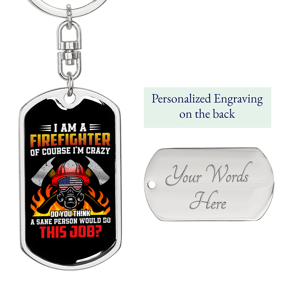 Firefighter Is My Job Keychain Stainless Steel or 18k Gold Dog Tag Keyring-Express Your Love Gifts