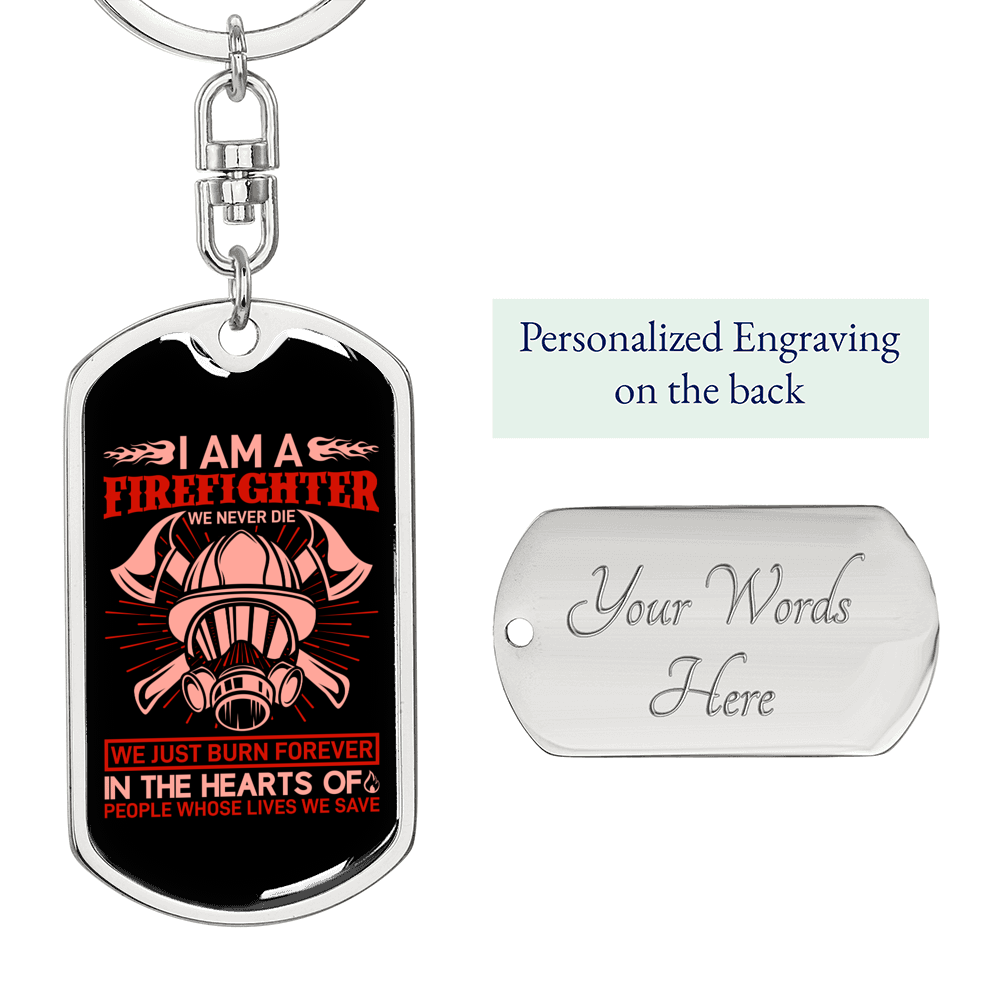 Firefighters Never Die Keychain Stainless Steel or 18k Gold Dog Tag Keyring-Express Your Love Gifts