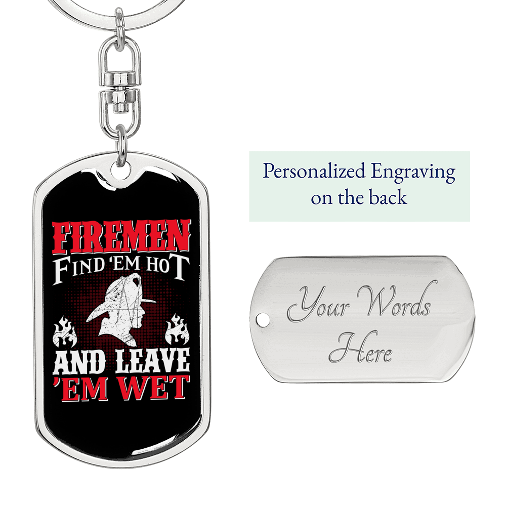 Firemen Find Em' Hot Firefighter Keychain Stainless Steel or 18k Gold Dog Tag Keyring-Express Your Love Gifts