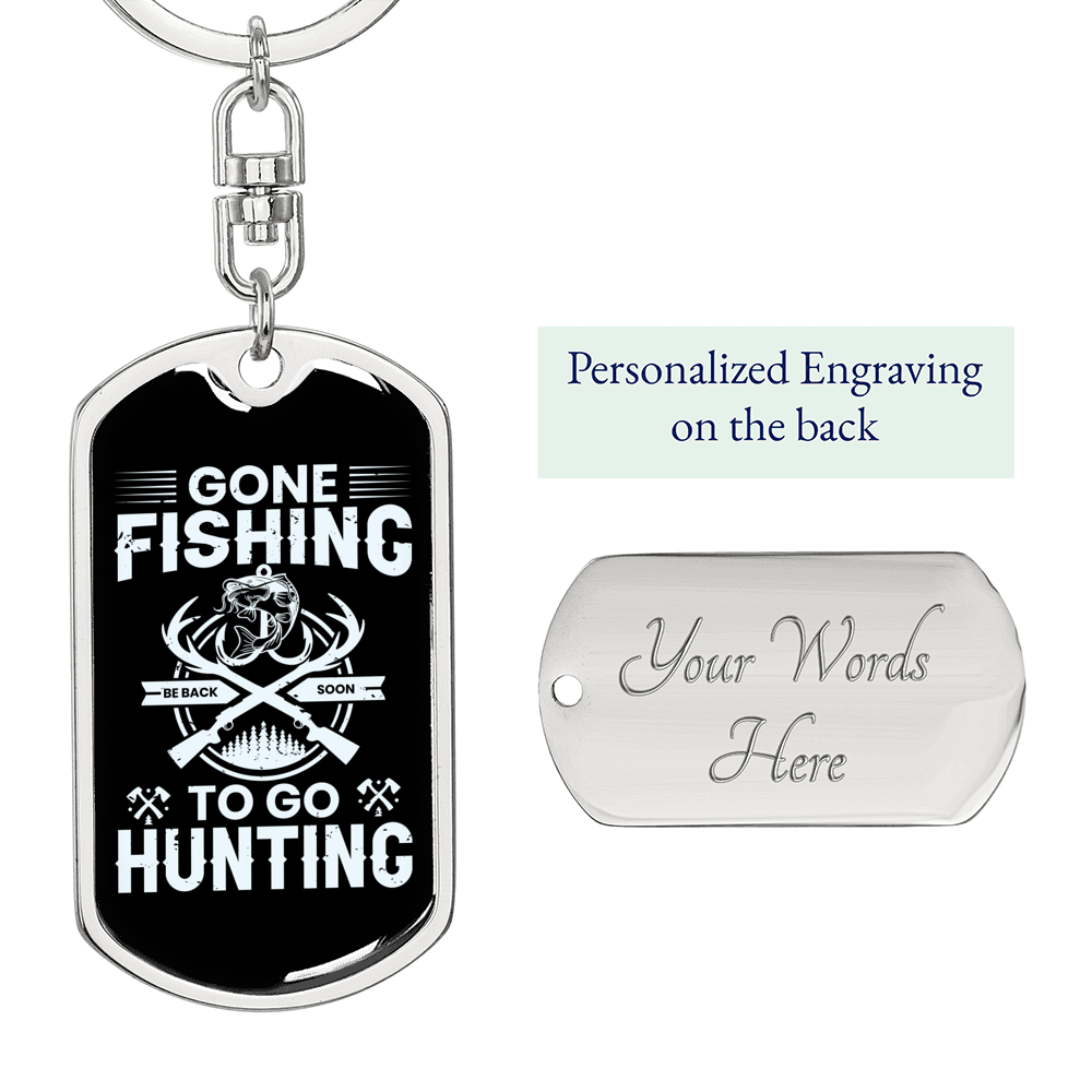 Fishing to Go Hunting Keychain Stainless Steel or 18k Gold Dog Tag Keyring-Express Your Love Gifts