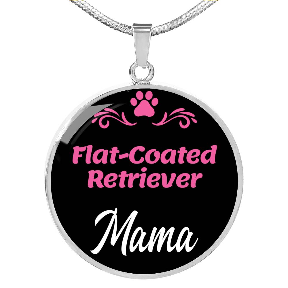 Flatcoated Retriever Mama Necklace Circle Pendant Stainless Steel or 18k Gold 18-22" Dog Mom Pendant-Express Your Love Gifts