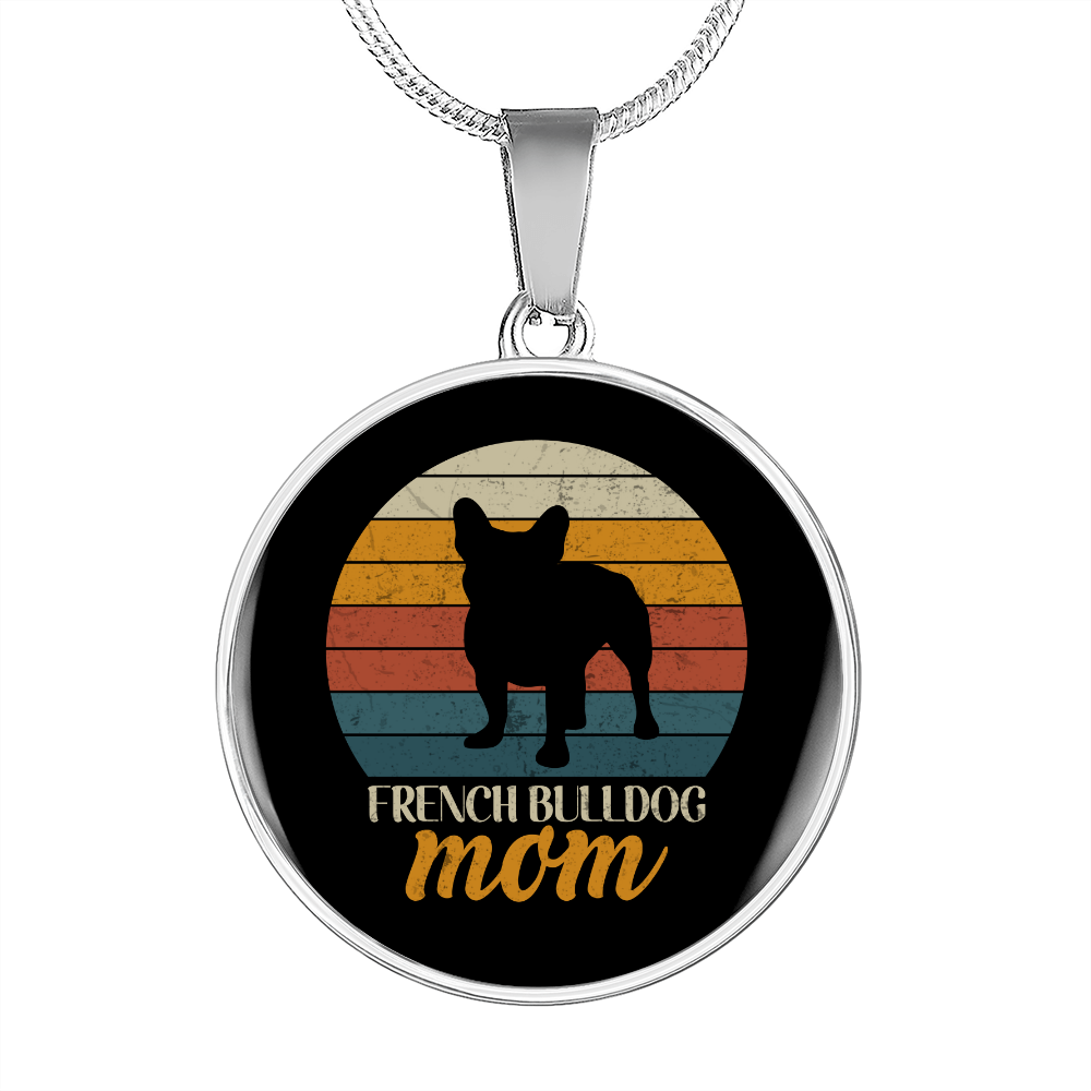 French Bulldog Mom Circle Necklace Stainless Steel or 18k Gold 18-22"-Express Your Love Gifts