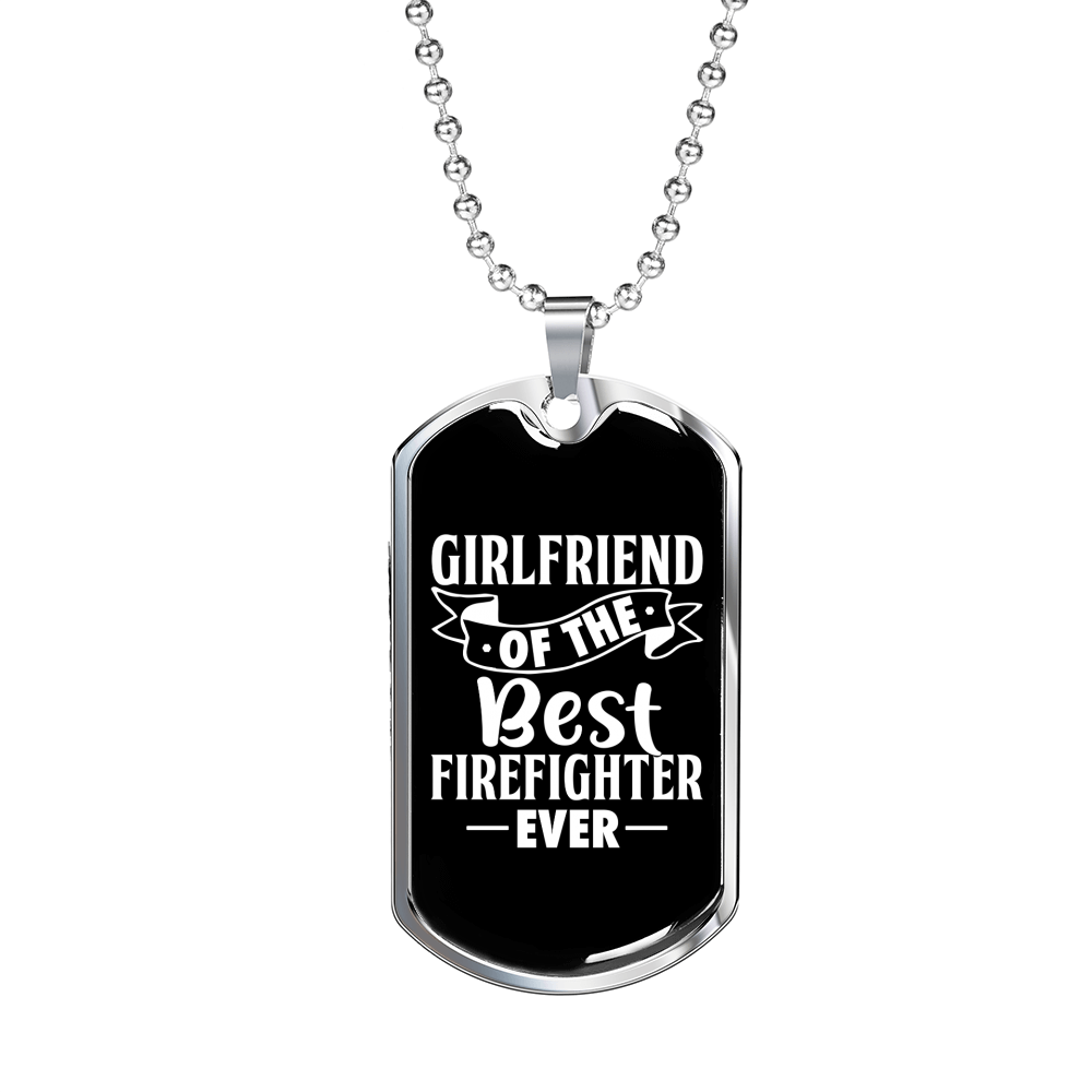 Girlfriend Of Best Firefighter Gift Stainless Steel or 18k Gold Dog Tag 24" Chain-Express Your Love Gifts