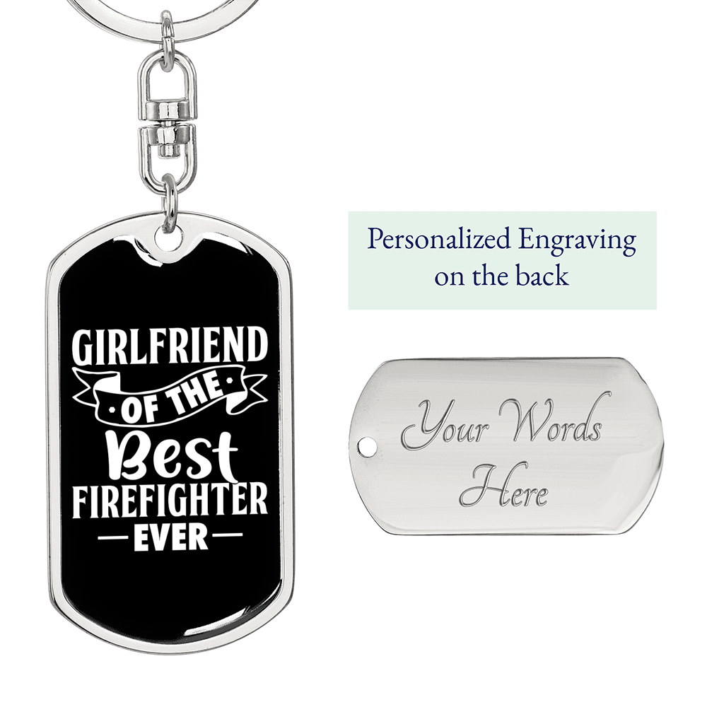 Girlfriend Of Best Firefighter Keychain Stainless Steel or 18k Gold Dog Tag Keyring-Express Your Love Gifts