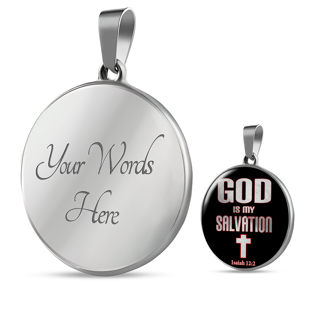 God Is My Salvation Isaiah 12:2 Necklace Circle Pendant Stainless Steel or 18k Gold 18-22-Express Your Love Gifts