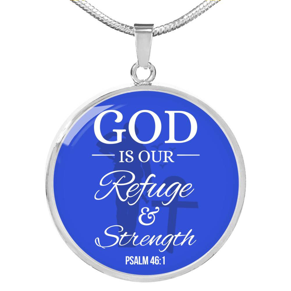 God Is Our Refuge Psalm 46:1 Circle Necklace Stainless Steel or 18k Gold 18-22"-Express Your Love Gifts