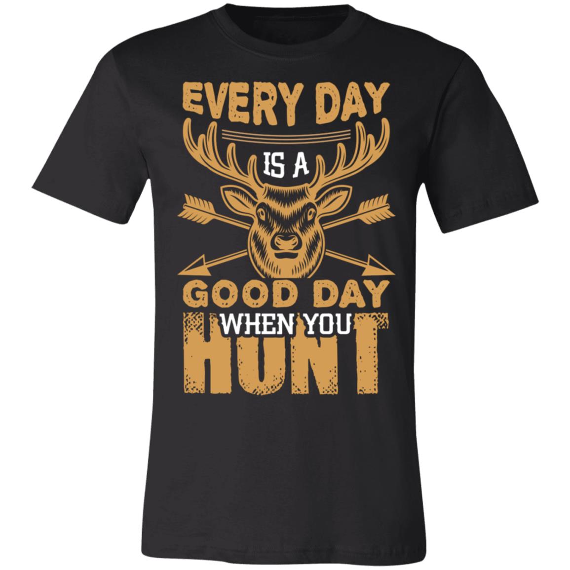 Good Day to Hunt Hunter Gift T-Shirt-Express Your Love Gifts