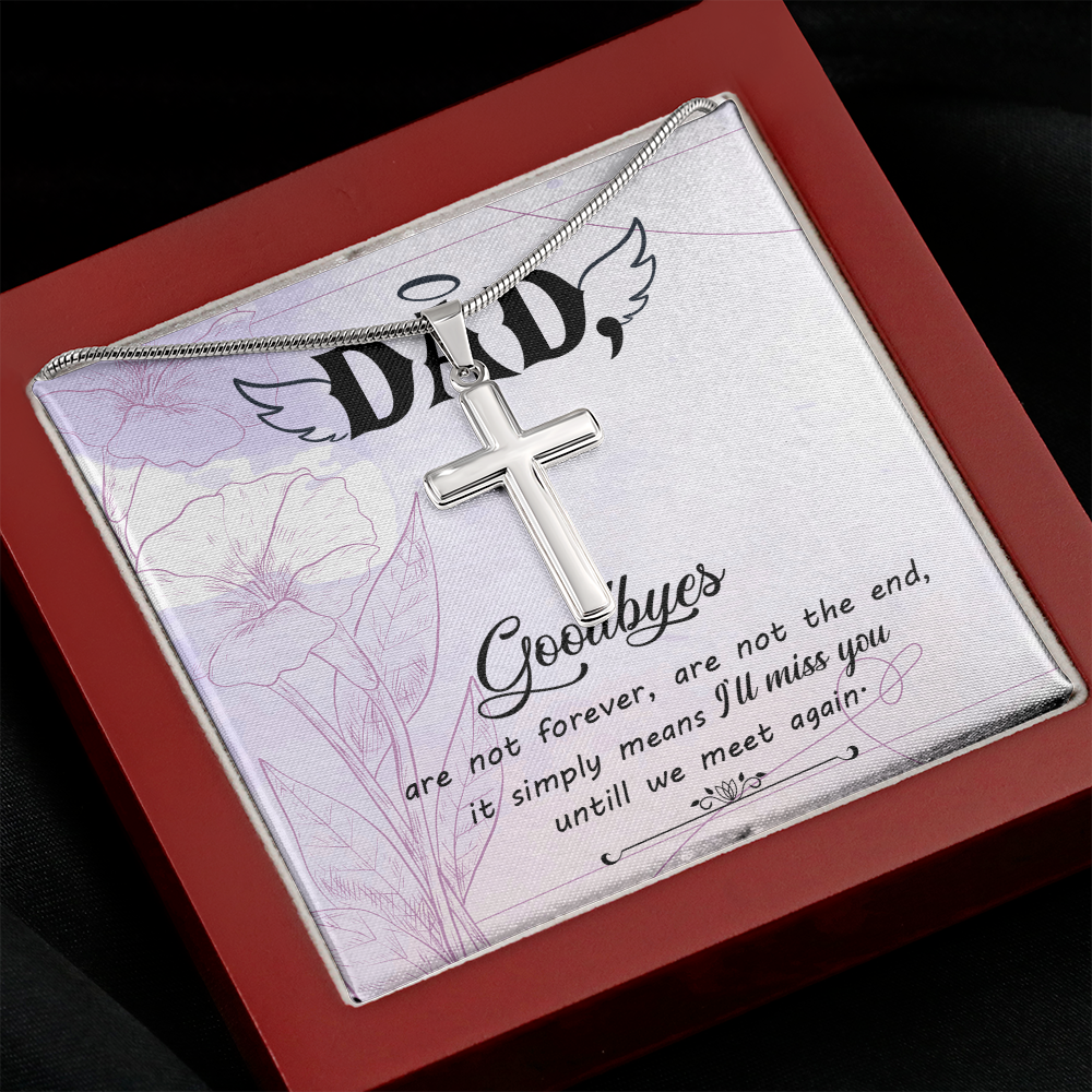 Goodbye Are Not Forever Dad Memorial Gift Dad Memorial Cross Necklace Sympathy Gift Loss of Father Condolence Message Card-Express Your Love Gifts