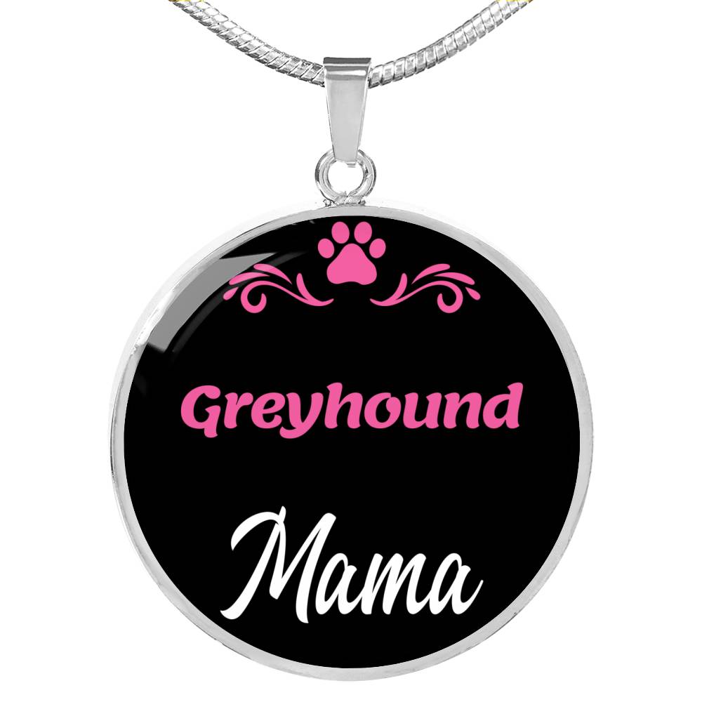 Greyhound Mama Necklace Circle Pendant Stainless Steel or 18k Gold 18-22" Dog Mom Pendant-Express Your Love Gifts