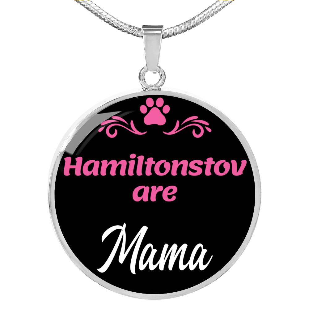 HamiltonstovAre Mama Necklace Circle Pendant Stainless Steel or 18k Gold 18-22" Dog Mom Pendant-Express Your Love Gifts