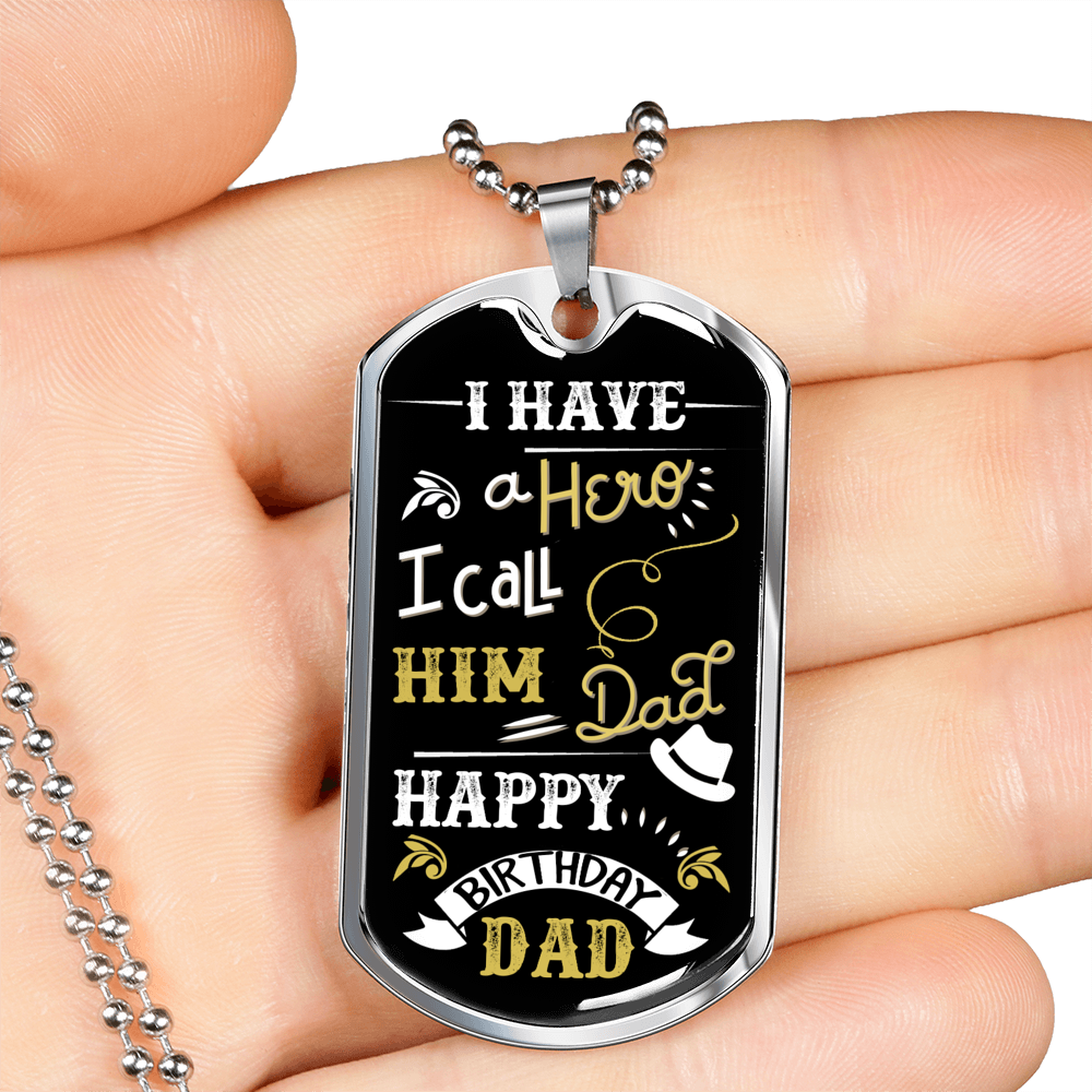 Happy Birthday Dad Hero Necklace Stainless Steel or 18k Gold Dog Tag 24" Chain-Express Your Love Gifts