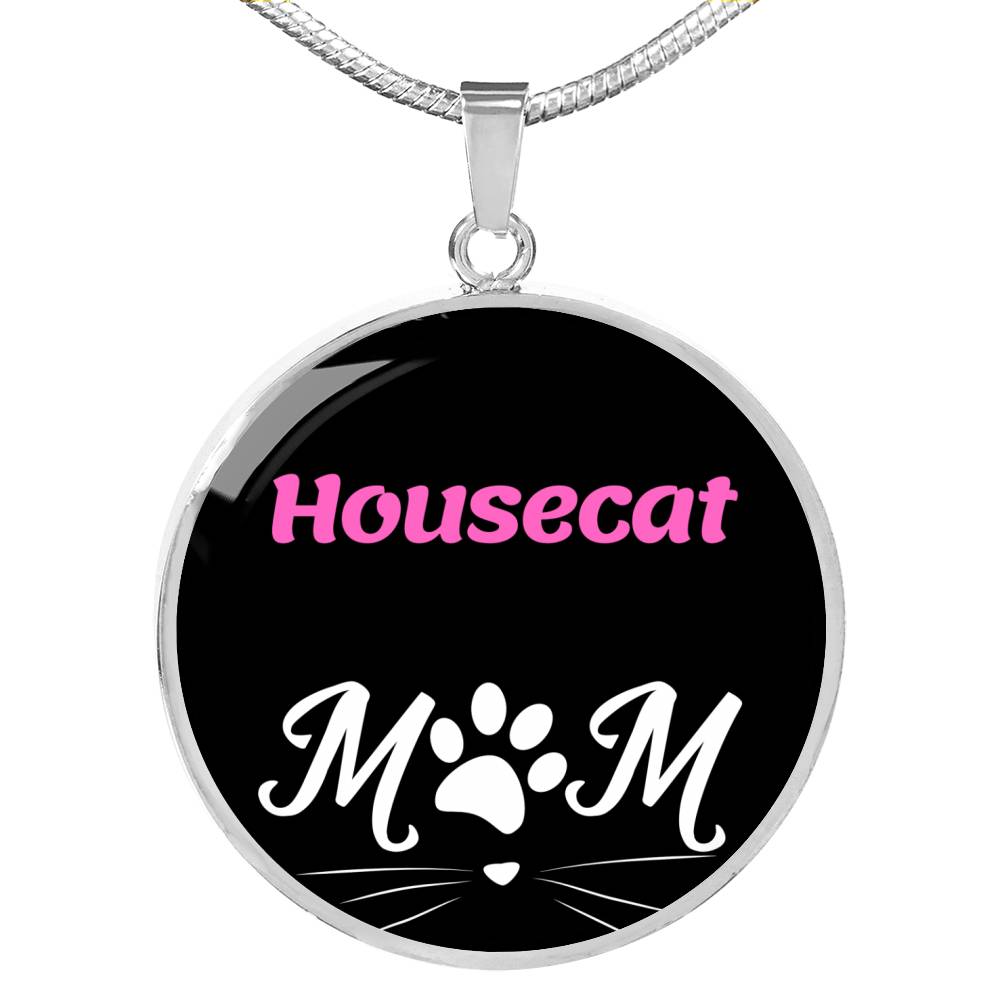 Housecat Cat Mom Necklace Circle Pendant Stainless Steel or 18k Gold 18-22"-Express Your Love Gifts