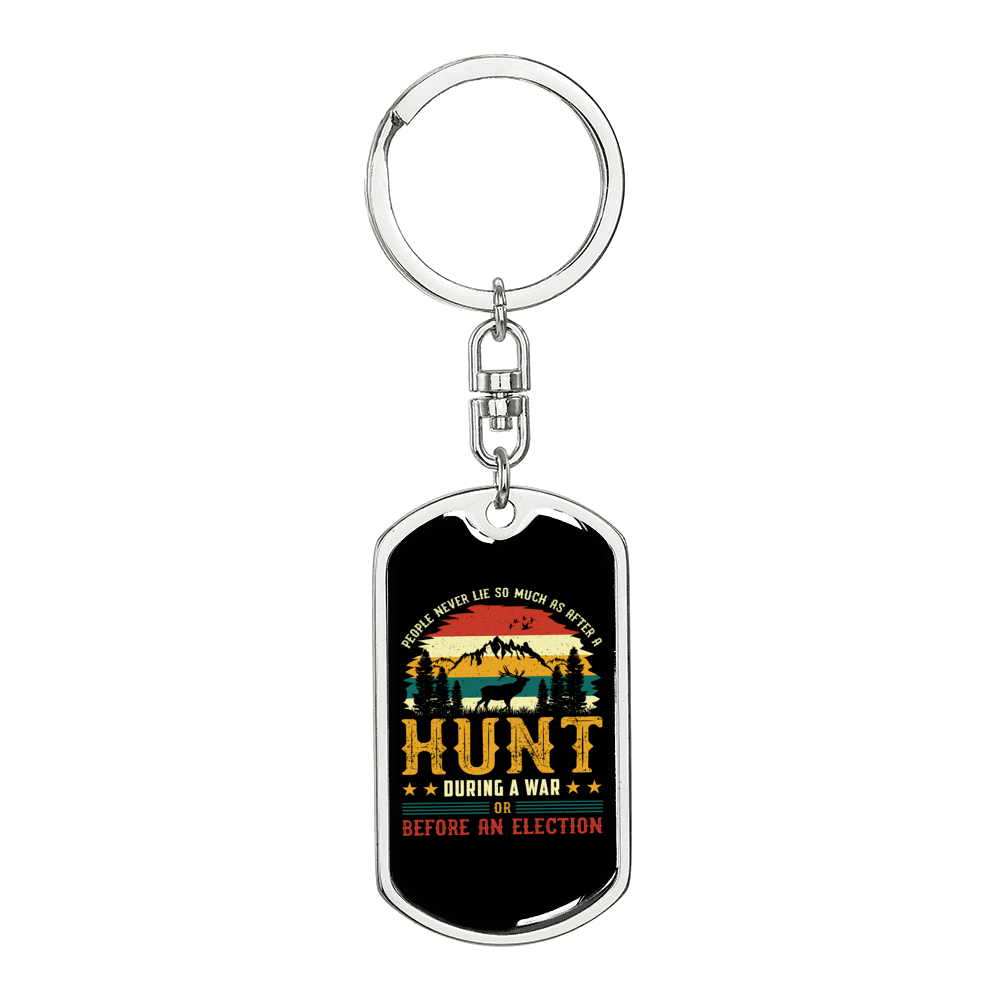 Hunt During A War Keychain Stainless Steel or 18k Gold Dog Tag Keyring-Express Your Love Gifts