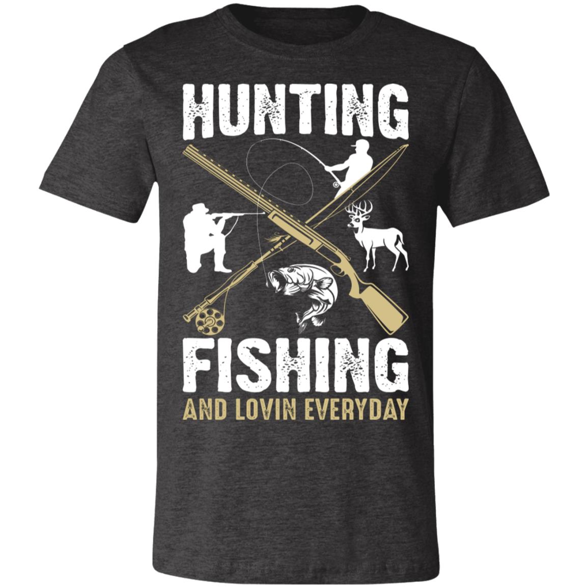 Hunting & Fishing Everyday Hunter Gift T-Shirt-Express Your Love Gifts
