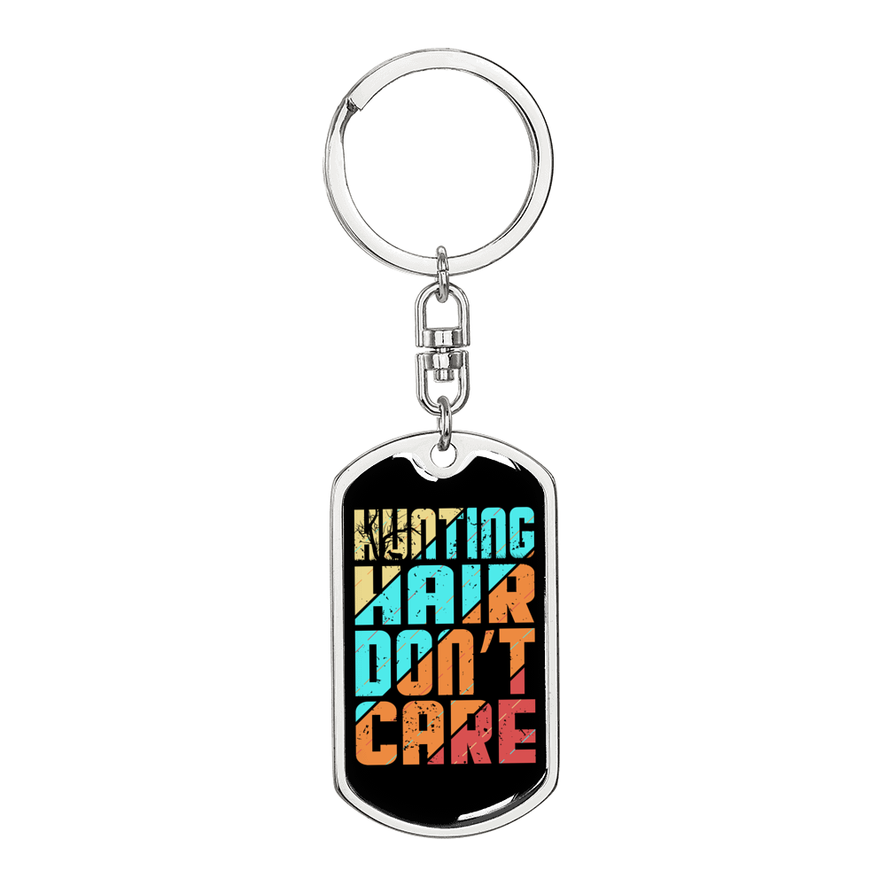 Hunting Hair No CAre Keychain Stainless Steel or 18k Gold Dog Tag Keyring-Express Your Love Gifts