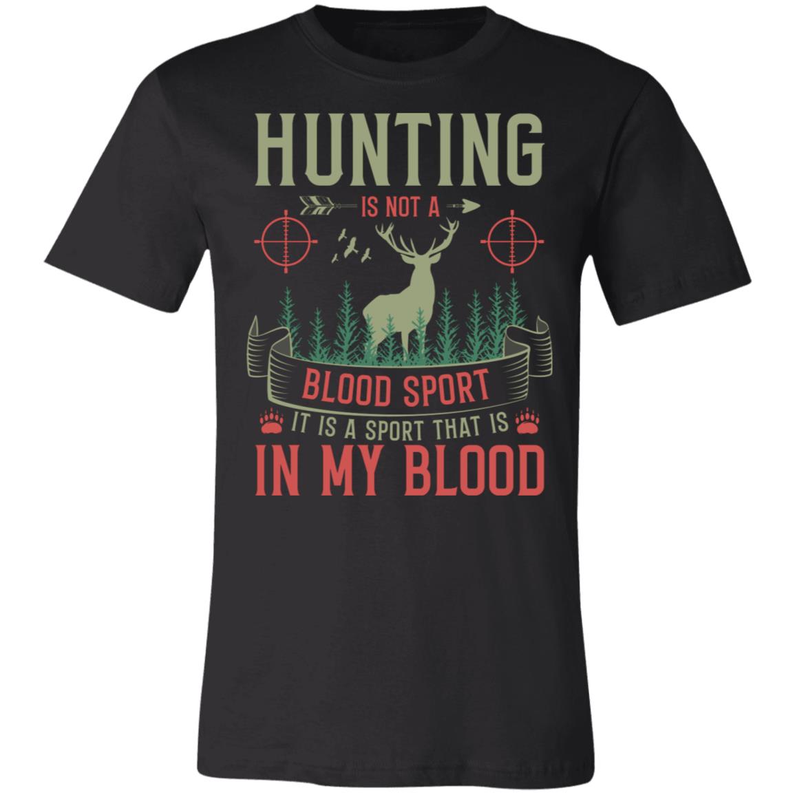 Hunting in the Blood Hunter Gift T-Shirt-Express Your Love Gifts