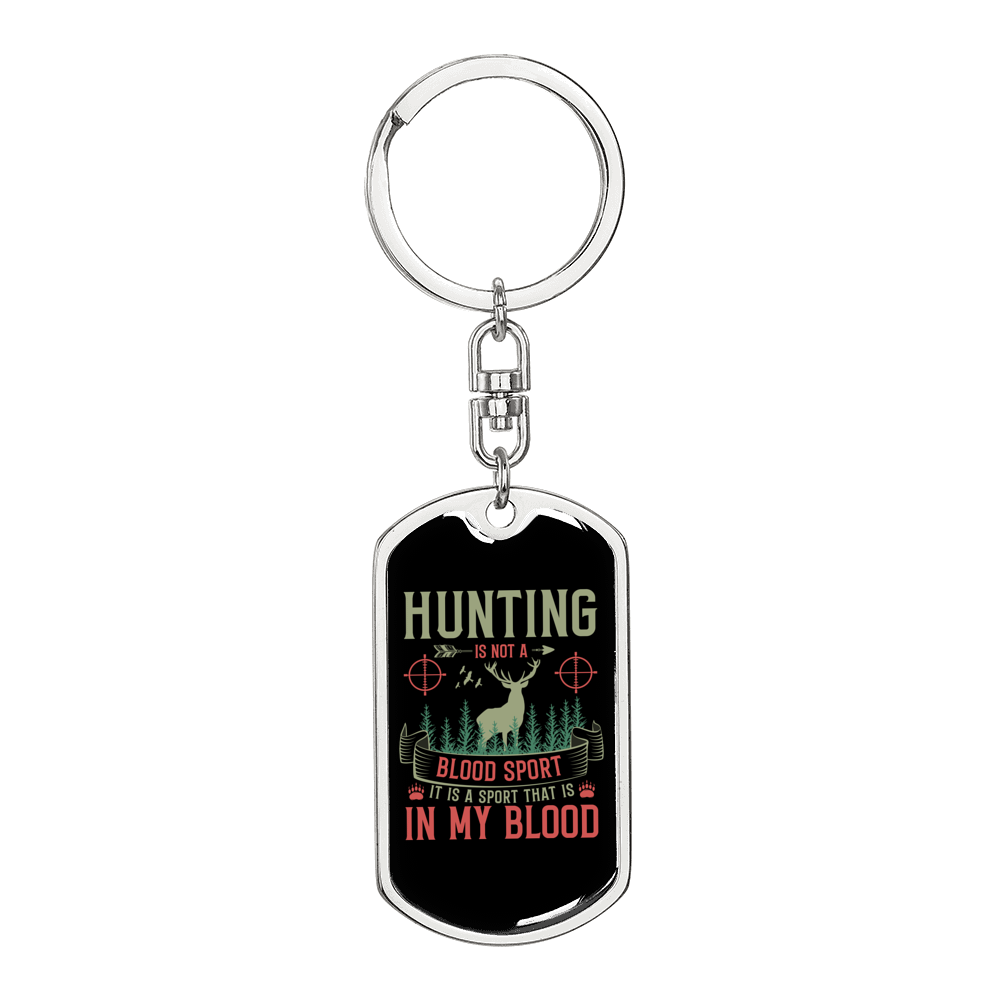 Hunting In The Blood Keychain Stainless Steel or 18k Gold Dog Tag Keyring-Express Your Love Gifts