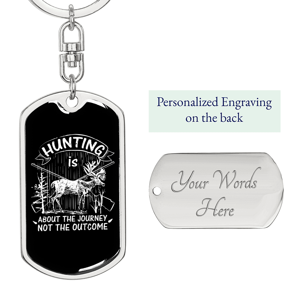 Hunting Is Journey Keychain Stainless Steel or 18k Gold Dog Tag Keyring-Express Your Love Gifts