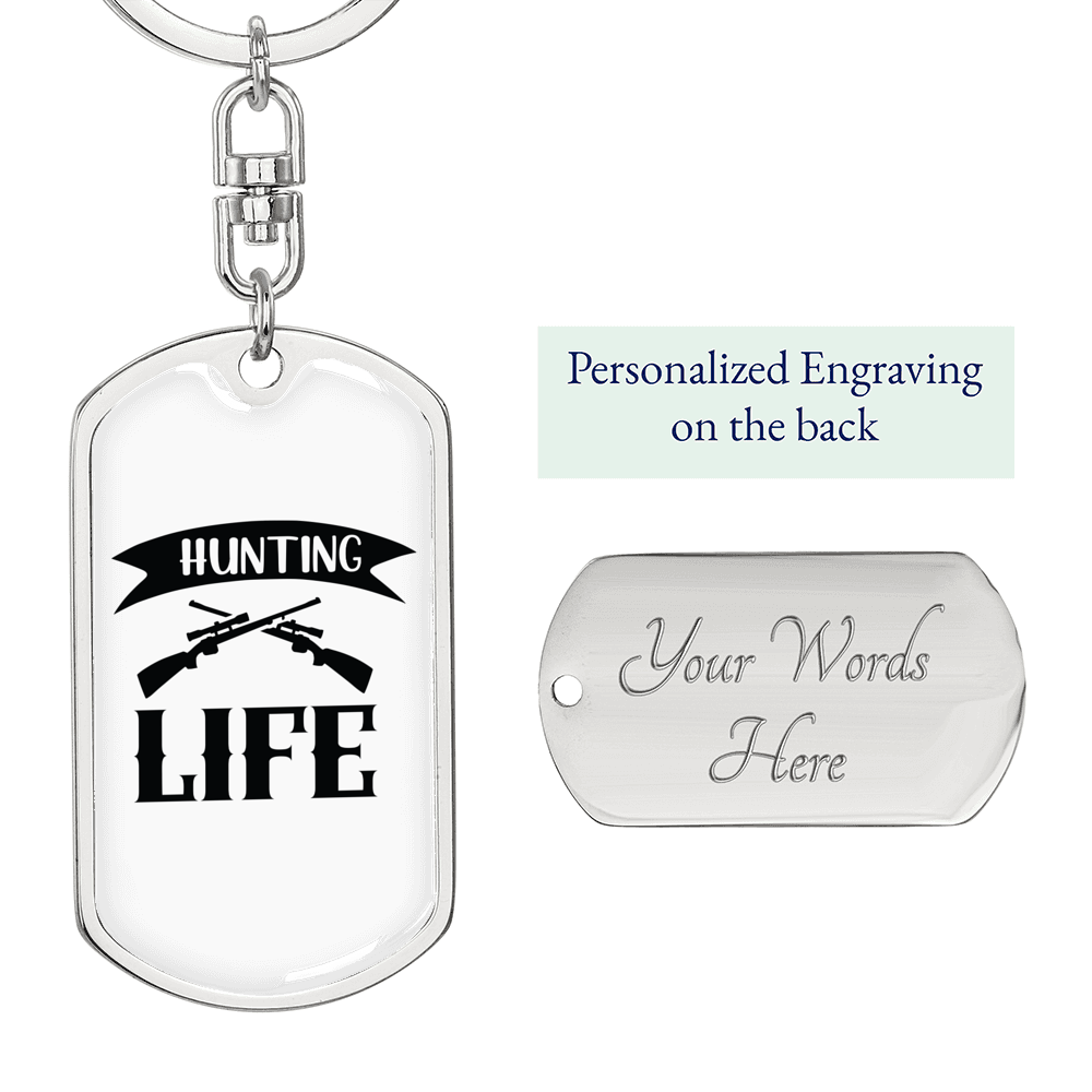 Hunting Is Life Keychain Stainless Steel or 18k Gold Dog Tag Keyring-Express Your Love Gifts