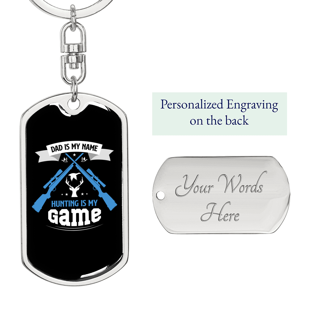 Hunting Is My Game Keychain Stainless Steel or 18k Gold Dog Tag Keyring-Express Your Love Gifts