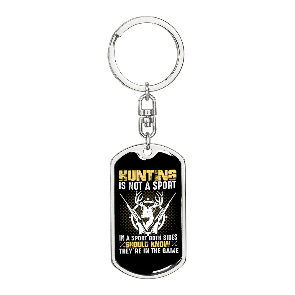 Hunting Is Not A Sport Keychain Stainless Steel or 18k Gold Dog Tag Keyring-Express Your Love Gifts