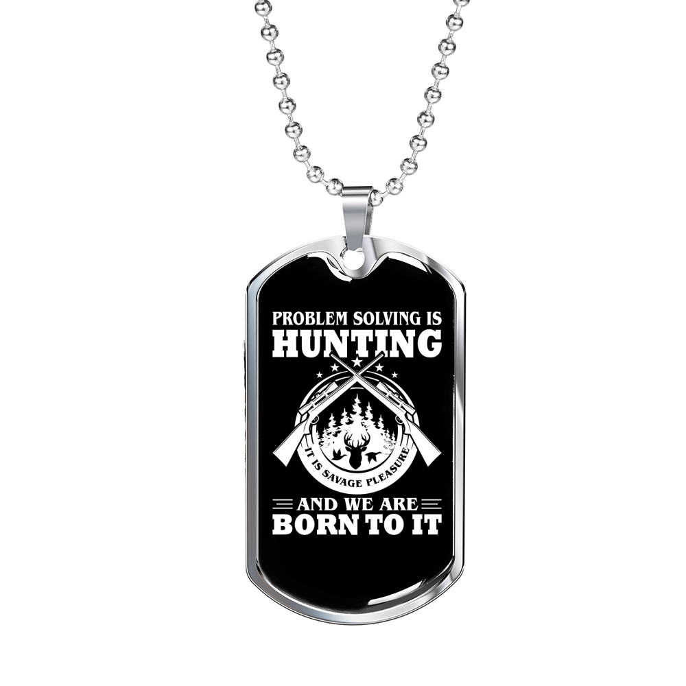 Hunting Is Savage Pleasure Necklace Stainless Steel or 18k Gold Dog Tag 24" Chain-Express Your Love Gifts