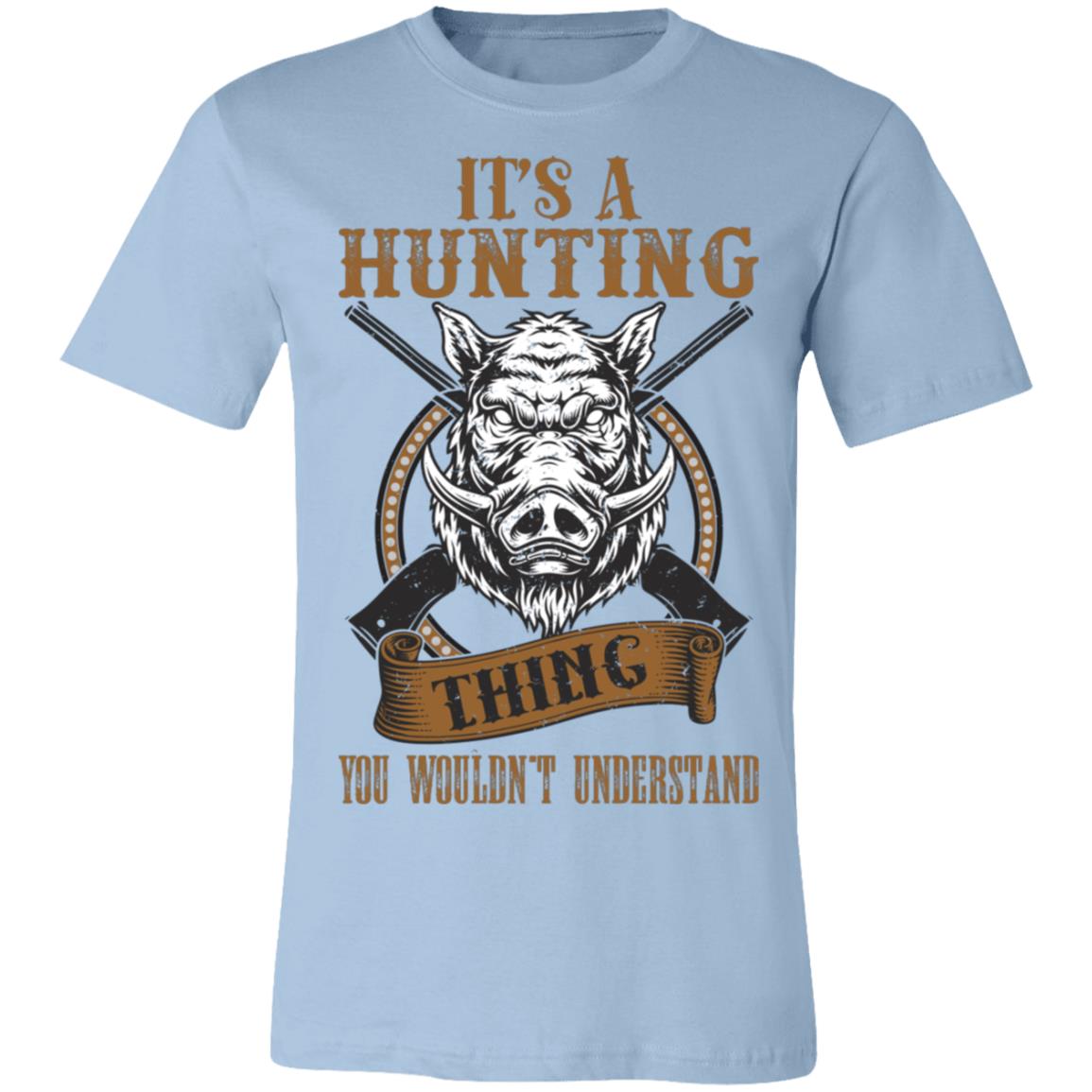 Hunting Thing Don't Understand Hunter Gift T-Shirt-Express Your Love Gifts