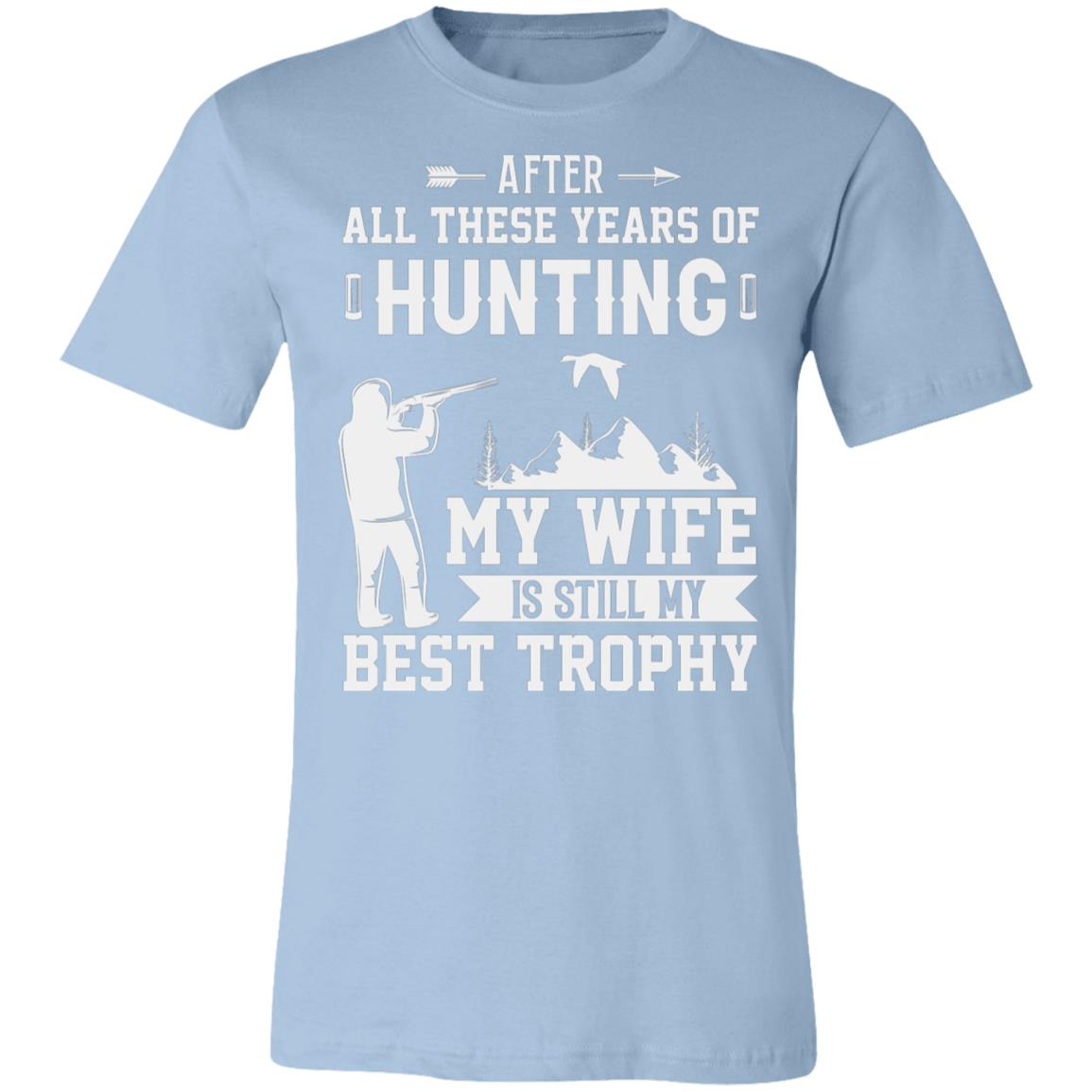 Hunting Wife Best Throphy Hunter Gift T-Shirt-Express Your Love Gifts