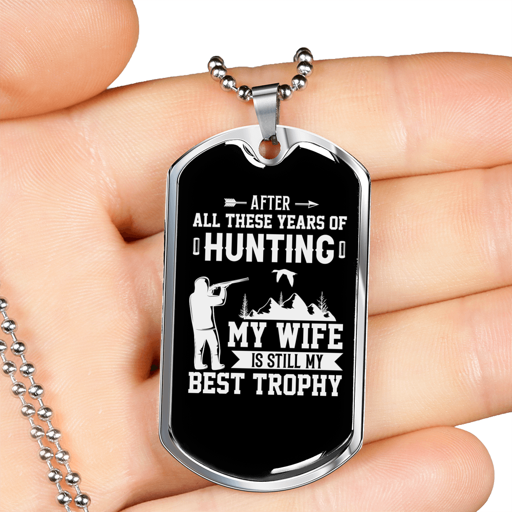 Hunting Wife Best Throphy Necklace Stainless Steel or 18k Gold Dog Tag 24" Chain-Express Your Love Gifts