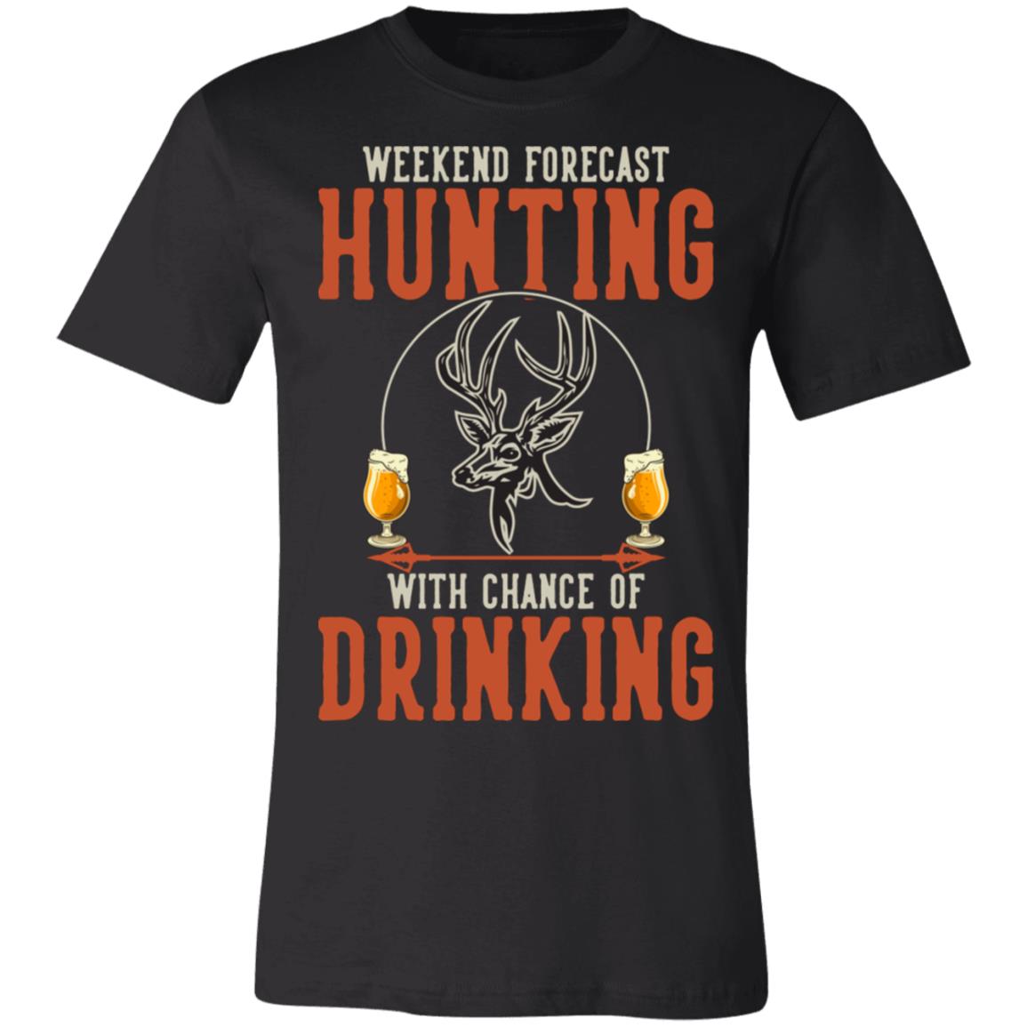 Hunting With a Chance of Drinking Hunter Gift T-Shirt-Express Your Love Gifts