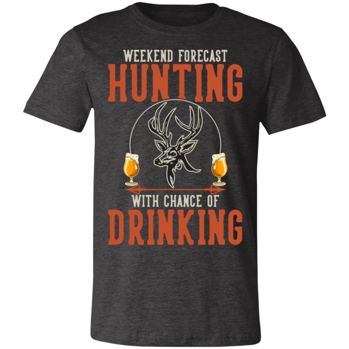 Hunting With a Chance of Drinking Hunter Gift T-Shirt-Express Your Love Gifts