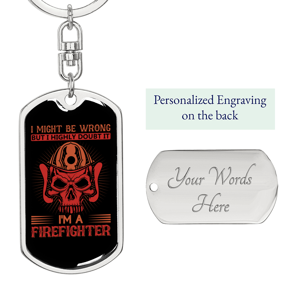 I'm A Firefighter Keychain Stainless Steel or 18k Gold Dog Tag Keyring-Express Your Love Gifts