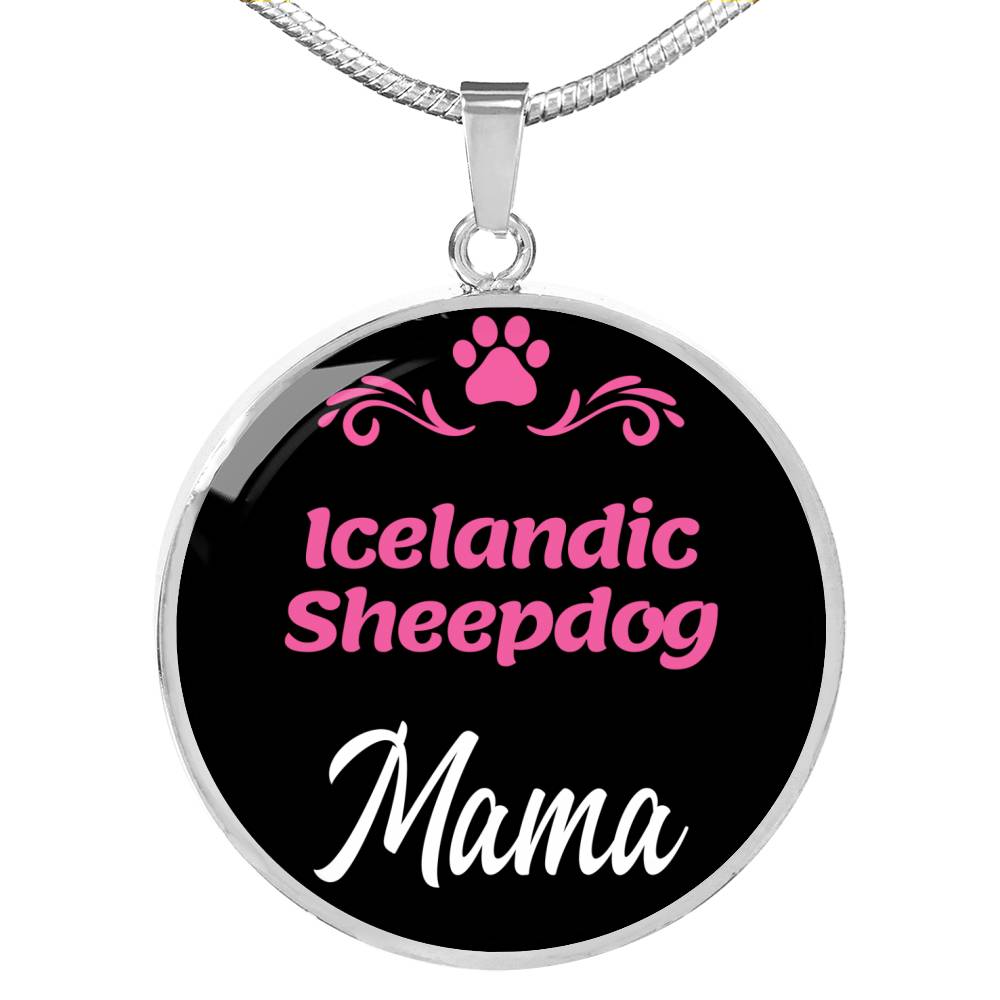 Icelandic Sheepdog Mama Necklace Circle Pendant Stainless Steel or 18k Gold 18-22" Dog Mom Pendant-Express Your Love Gifts