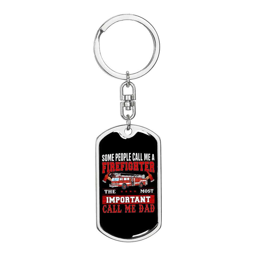 Important Call Me Dad Firefighter Keychain Stainless Steel or 18k Gold Dog Tag Keyring-Express Your Love Gifts