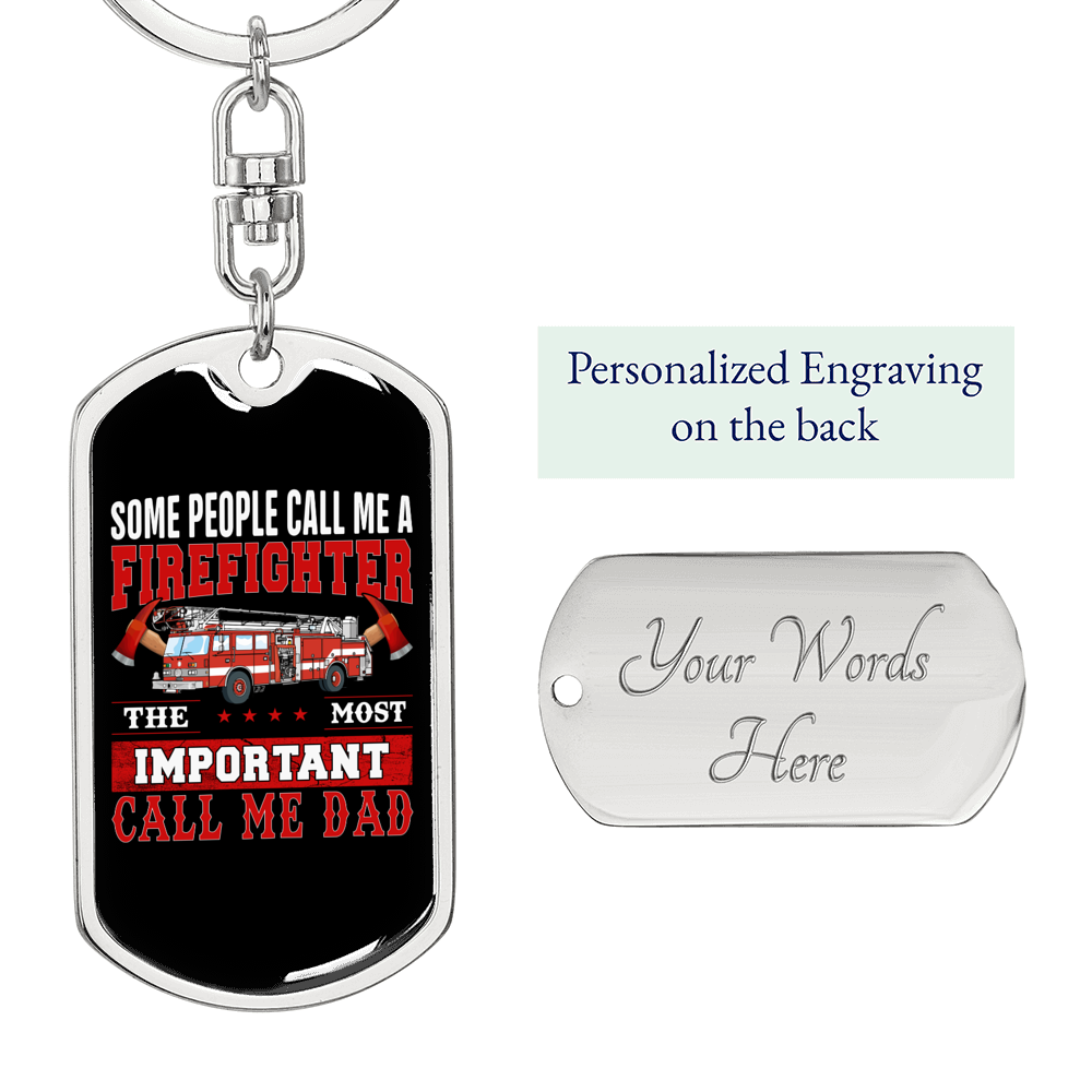 Important Call Me Dad Firefighter Keychain Stainless Steel or 18k Gold Dog Tag Keyring-Express Your Love Gifts