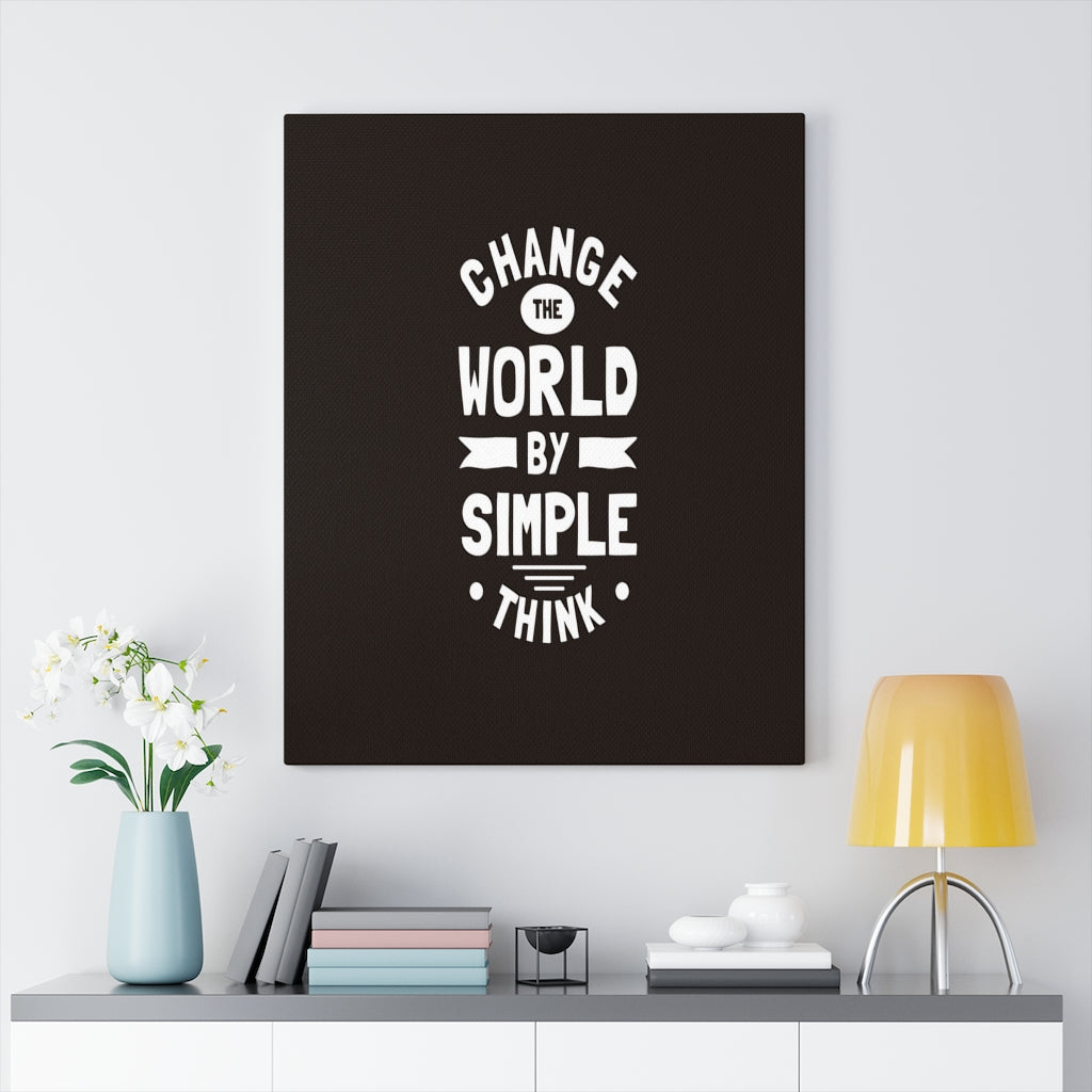 Scripture Walls Inspirational Wall Art Change The World By Simple Think Wall Art Motivation Wall Decor for Home Office Gym Inspiring Success Quote Print Ready to Hang Unframed-Express Your Love Gifts